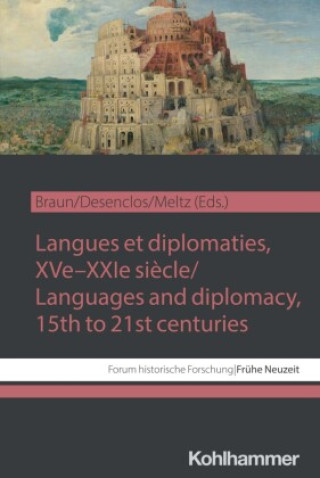 Kniha Langues et diplomaties, XVe-XXIe siècle / Languages and diplomacy, 15th to 21st centuries Guido Braun