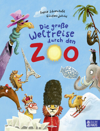 Knjiga Die große Weltreise durch den Zoo Sophie Schoenwald