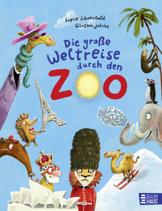 Książka Die große Weltreise durch den Zoo Sophie Schoenwald