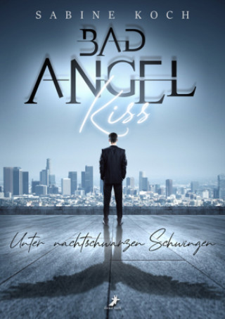 Kniha Bad Angel Kiss Sabine Koch