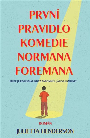 Książka První pravidlo komedie Normana Foremana Jullietta Herdenson