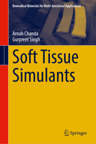 Knjiga Soft Tissue Simulants Arnab Chanda