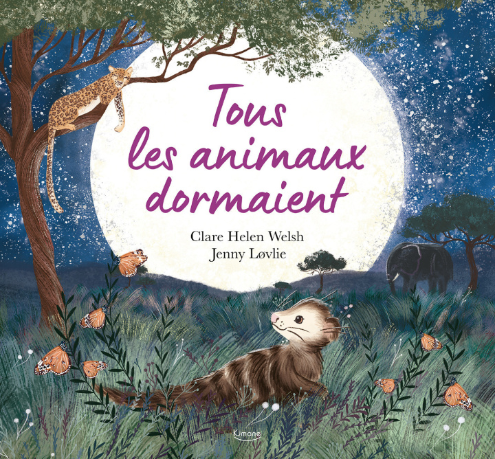 Книга TOUS LES ANIMAUX DORMAIENT Clare Helen Welsh