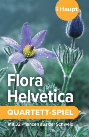 Hra/Hračka Flora Helvetica - das Quartett-Spiel Haupt Verlag