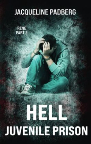 Knjiga Hell juvenile prison Jacqueline Padberg