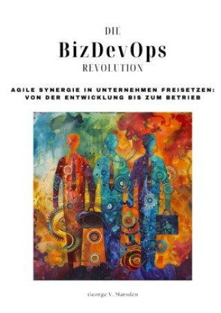 Book Die BizDevOps-Revolution George V. Marsden