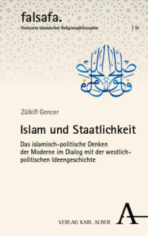 Könyv Islam und Staatlichkeit Zülkifl Gencer