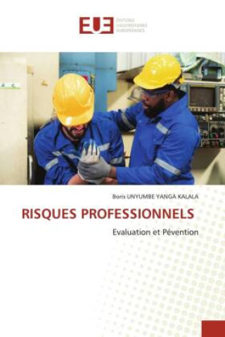 Knjiga RISQUES PROFESSIONNELS Boris UNYUMBE YANGA KALALA