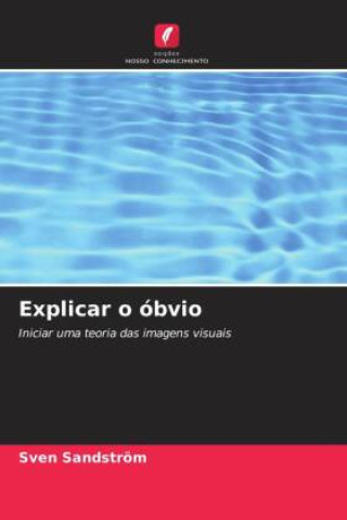 Buch Explicar o óbvio Sven Sandström