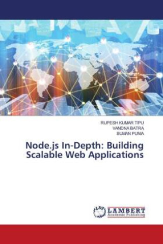Knjiga Node.js In-Depth: Building Scalable Web Applications RUPESH KUMAR TIPU