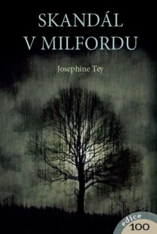 Kniha Skandál v Milfordu Josephine Tey