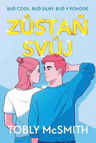 Buch Zůstaň svůj Tobly McSmith