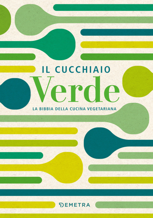 Knjiga cucchiaio verde. La bibbia della cucina vegetariana Walter Pedrotti