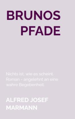 Книга Brunos Pfade Alfred Josef Marmann
