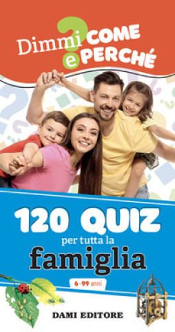 Könyv 120 quiz per tutta la famiglia Anna Casalis