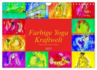 Kalendář/Diář Farbige Yoga Kraftwelt - Yoga Asanas für die Chakren (Wandkalender 2025 DIN A4 quer), CALVENDO Monatskalender Calvendo