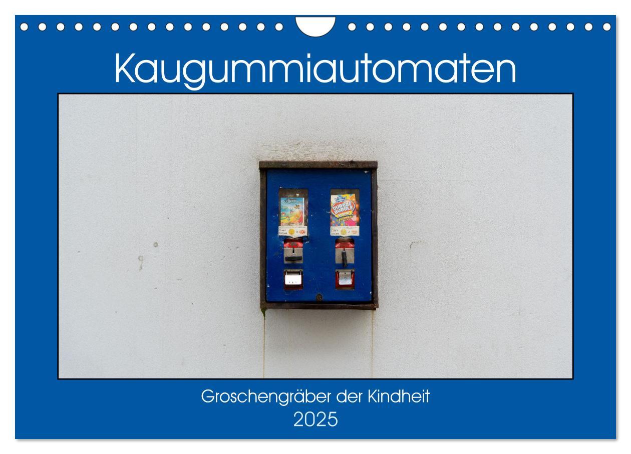 Kalendář/Diář Kaugummiautomaten (Wandkalender 2025 DIN A4 quer), CALVENDO Monatskalender Calvendo