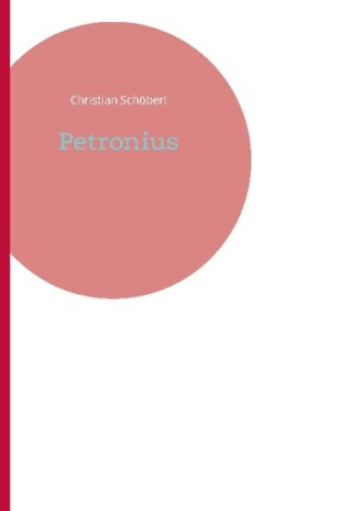 Knjiga Petronius Christian Schoeberl