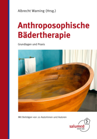 Kniha Anthroposophische Bädertherapie Albrecht Warning