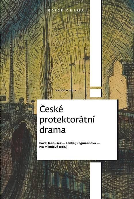 Kniha České protektorátní drama Pavel Janoušek