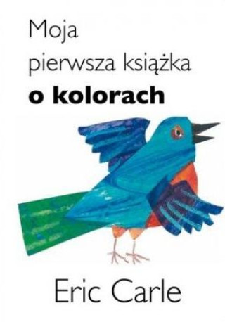 Книга Moja pierwsza książka o kolorach Carle Eric