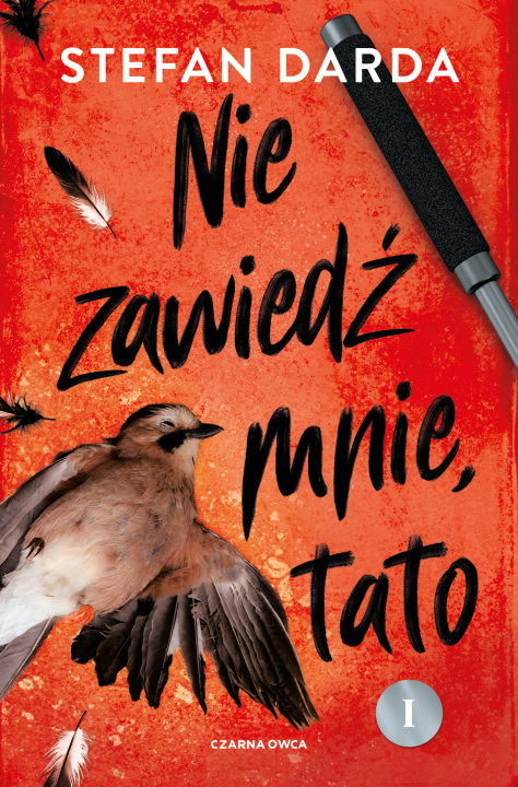 Livre Nie zawiedź mnie, tato Część 1 Darda Stefan