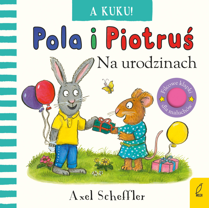 Książka Pola i Piotruś A kuku! Na urodzinach Scheffler Axel