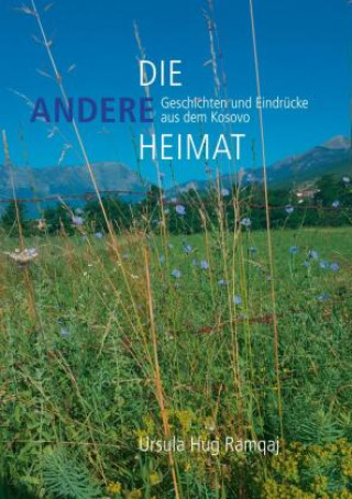 Knjiga Die andere Heimat Ursula Hug Ramqaj
