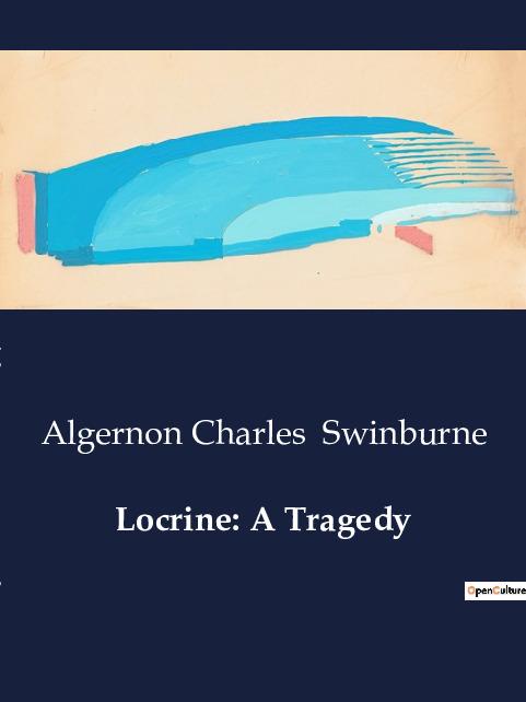Knjiga LOCRINE A TRAGEDY SWINBURNE ALGERNON CHARLES