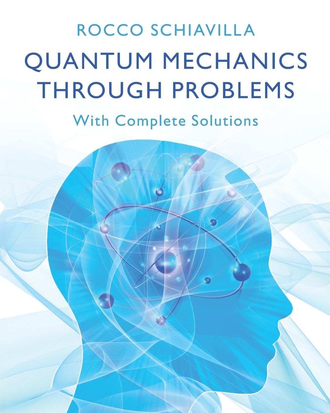 Knjiga Quantum Mechanics through Problems Rocco Schiavilla
