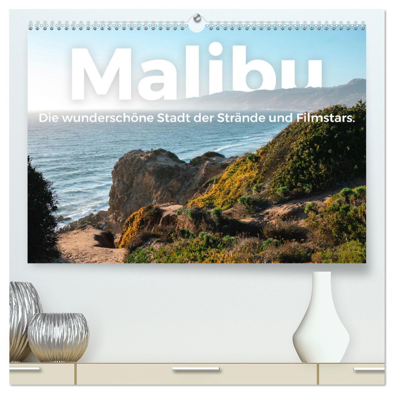 Calendar / Agendă Malibu - Die wunderschöne Stadt der Strände und Filmstars. (hochwertiger Premium Wandkalender 2025 DIN A2 quer), Kunstdruck in Hochglanz Calvendo