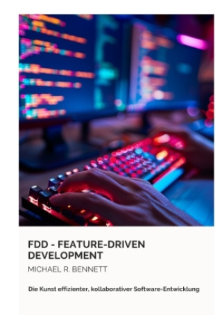 Book FDD -  Feature-Driven Development Michael R. Bennett