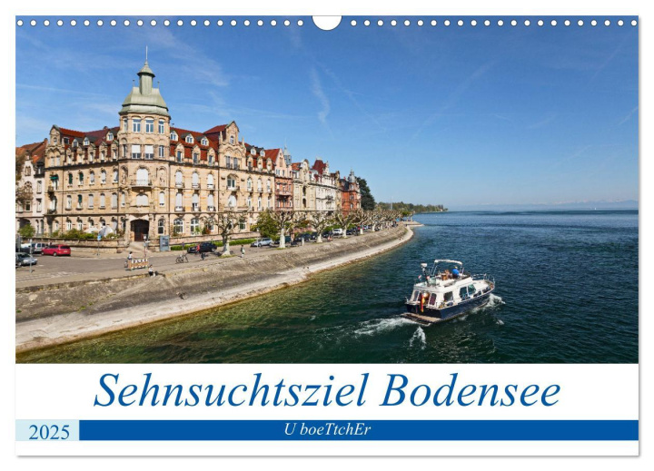 Kalendář/Diář Sehnsuchtsziel Bodensee (Wandkalender 2025 DIN A3 quer), CALVENDO Monatskalender Calvendo