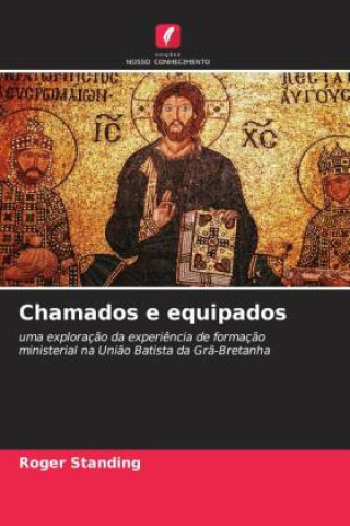 Knjiga Chamados e equipados Roger Standing