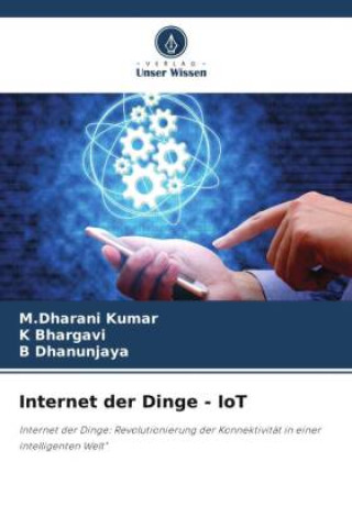 Knjiga Internet der Dinge - IoT M.Dharani Kumar