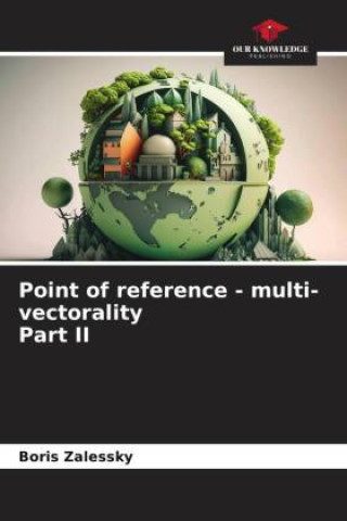 Knjiga Point of reference - multi-vectorality Part II Boris Zalessky