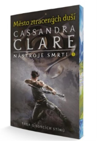 Kniha Město ztracených duší - Nástroje smrti 5 Cassandra Clareová