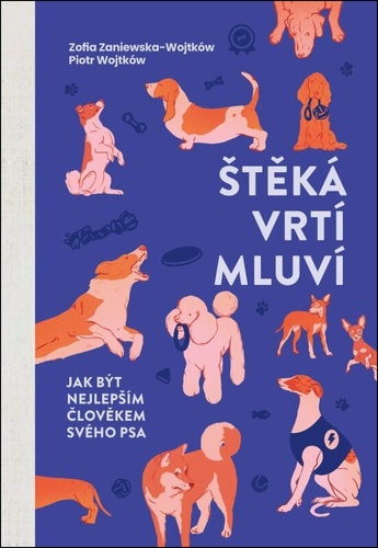 Kniha Štěká, vrtí, mluví Zofia Zaniewska-Wojtków