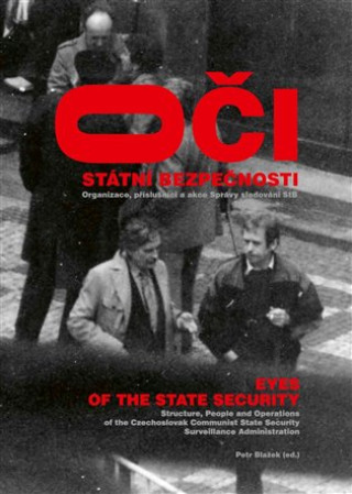 Book Oči Státní bezpečnosti / Eyes of the State Security Petr Blažek
