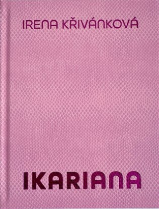 Buch Ikariana Irena Křivánková