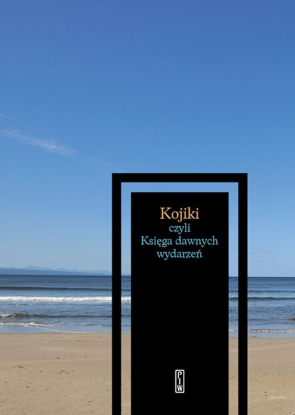 Buch Kojiki czyli księga dawnych wydarzeń Opracowanie zbiorowe