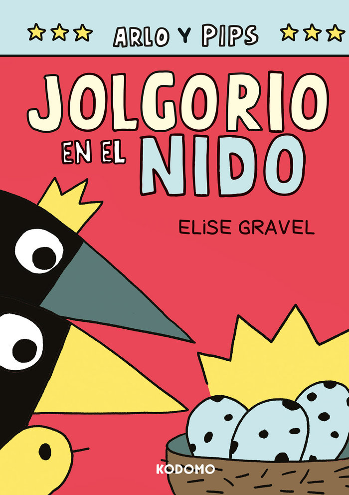 Kniha ARLO Y PIPS 3 JOLGORIO EN EL NIDO GRAVEL
