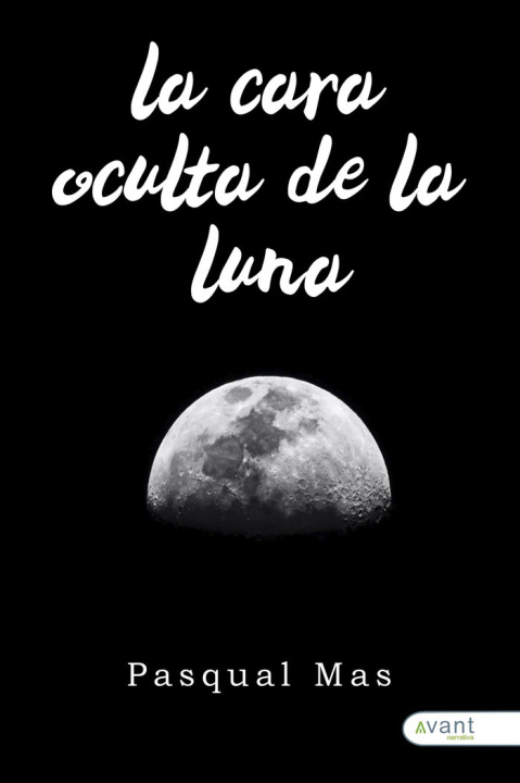 Könyv LA CARA OCULTA DE LA LUNA Mas