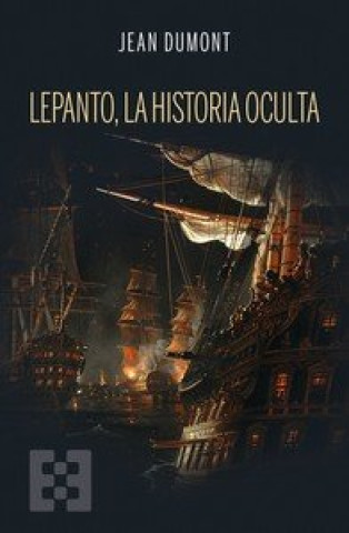Kniha LEPANTO LA HISTORIA OCULTA DUMONT