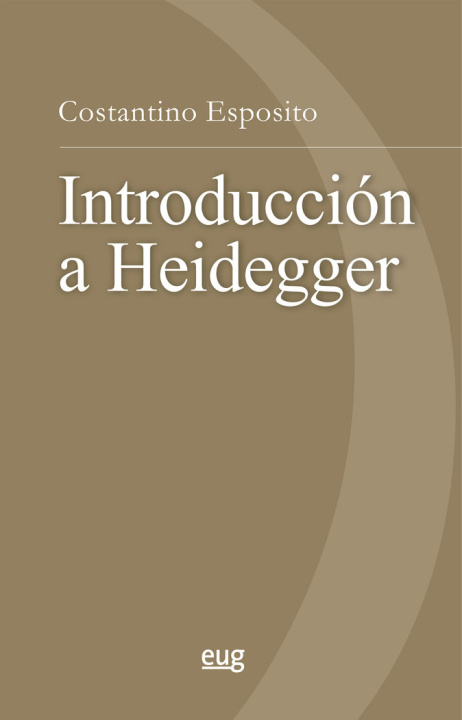 Knjiga INTRODUCCION A HEIDEGGER ESPOSITO