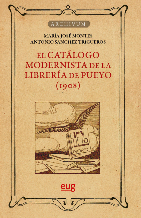 Kniha CATALOGO MODERNISTA DE LA LIBRERIA DE PUEYO (1908) MONTES