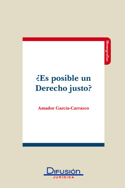 Knjiga ES POSIBLE UN DERECHO JUSTO GARCIA CARRASCO AMADOR