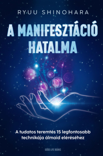 Livre A manifesztáció hatalma Ryuu Shinohara