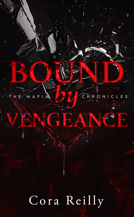 Kniha Bound by Vengeance - The Mafia Chronicles, T5 (Edition Française) Cora Reilly