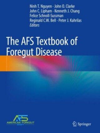 Kniha The AFS Textbook of Foregut Disease Ninh T. Nguyen